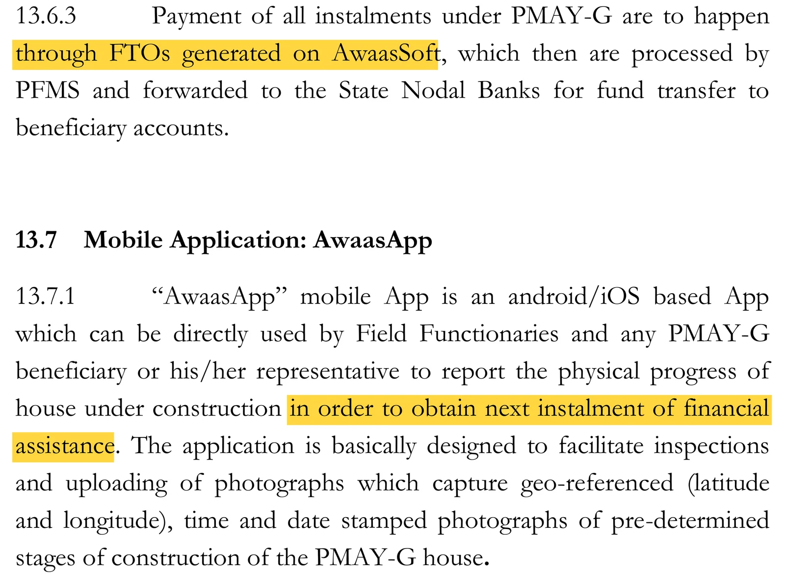 PMAY-G ढांचा पैरा 13.6.3 और 13.7.1: हर किस्त AwaasSoft के FTO से PFMS के ज़रिए; अगली किस्त के लिए AwaasApp से जियो-टैग फोटो